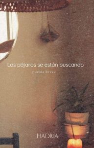 Lee más sobre el artículo Los pájaros se están buscando